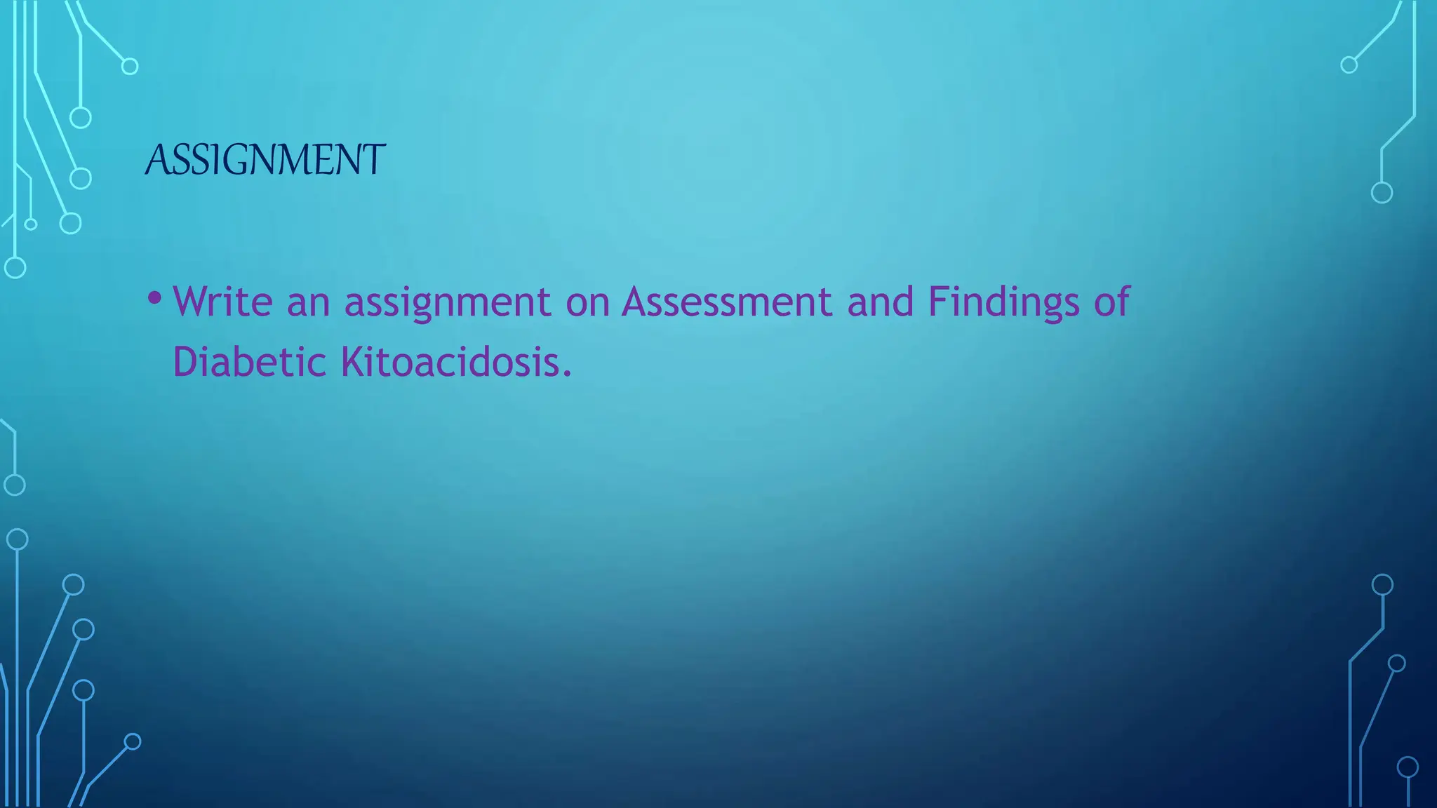 Diabetic ketoacidosis Management.ppt for Nursing Students | PPTX