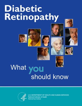 Diabetic
Retinopathy
What
should know
 