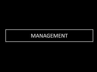 MANAGEMENT
 