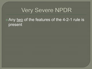 Any two of the features of the 4-2-1 rule is
present
 