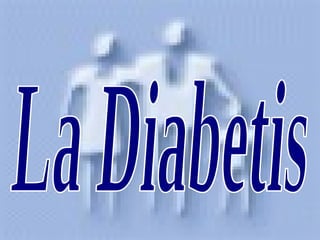 La Diabetis 
