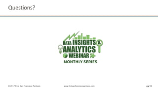 Questions?
pg 19© 2017 First San Francisco Partners www.firstsanfranciscopartners.com
MONTHLY SERIES
 