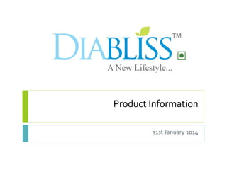 Product Information
31st January 2014

 