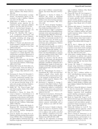 levels in type 2 diabetes: the clinical ev-idence. 
Diabetes Obes Metab 2010;12: 
384–392 
67. DeFronzo RA. Bromocriptine: a sympa-tholytic, 
D2-dopamine agonist for the 
treatment of type 2 diabetes. Diabetes 
Care 2011;34:789–794 
68. Singh-Franco D, Robles G, Gazze D. 
Pramlintide acetate injection for the 
treatment of type 1 and type 2 diabetes 
mellitus. Clin Ther 2007;29:535–562 
69. Peters A. Incretin-based therapies: re-view 
of current clinical trial data. Am 
J Med 2010;123(Suppl.):S28–S37 
70. Bennett WL, Maruthur NM, Singh S, 
et al. Comparative effectiveness and 
safety of medications for type 2 diabetes: 
an update including new drugs and 
2-drug combinations. Ann Intern Med 
2011;154:602–613 
71. Jabbour S. Primary care physicians and 
insulin initiation: multiple barriers, lack 
of knowledge or both? Int J Clin Pract 
2008;62:845–847 
72. Bergenstal RM, Johnson M, Powers MA, 
et al. Adjust to target in type 2 diabetes: 
comparison of a simple algorithm with 
carbohydrate counting for adjustment of 
mealtime insulin glulisine. Diabetes Care 
2008;31:1305–1310 
73. Cryer PE. Hypoglycaemia: the limiting 
factor in the glycaemic management of 
Type I and Type II diabetes. Diabetologia 
2002;45:937–948 
74. Holman RR, Farmer AJ, DaviesMJ, et al.; 
4-T Study Group. Three-year efficacy of 
complex insulin regimens in type 2 di-abetes. 
N Engl J Med 2009;361:1736– 
1747 
75. Hermansen K, Davies M, Derezinski T, 
Martinez Ravn G, Clauson P, Home P. 
A 26-week, randomized, parallel, treat-to- 
target trial comparing insulin dete-mir 
with NPH insulin as add-on therapy 
to oral glucose-lowering drugs in in-sulin- 
naive people with type 2 diabetes. 
Diabetes Care 2006;29:1269–1274 
76. Riddle MC. The Treat-to-Target Trial 
and related studies. Endocr Pract 2006; 
12(Suppl. 1):71–79 
77. Rosenstock J, Davies M, Home PD, 
Larsen J, Koenen C, Schernthaner G. A 
randomised, 52-week, treat-to-target trial 
comparing insulin detemir with insulin 
glargine when administered as add-on to 
glucose-lowering drugs in insulin-naive 
people with type 2 diabetes. Diabetologia 
2008;51:408–416 
78. Simonson GD, Cuddihy RM, Reader D, 
Bergenstal RM. International Diabetes 
Center treatment of type 2 diabetes glu-cose 
algorithm. Diabetes Management 
2011;1:175–189 
79. Gross JL, Kramer CK, Leitão CB, et al.; 
Diabetes and EndocrinologyMeta-analysis 
Group (DEMA). Effect of antihyperglyce-mic 
agents added to metformin and a sul-fonylurea 
on glycemic control and weight 
gain in type 2 diabetes: a network meta-analysis. 
Ann Intern Med 2011;154:672– 
679 
80. Karagiannis T, Paschos P, Paletas P, 
Matthews DR, Tsapas A. Dipeptidyl 
peptidase-4 inhibitors for type 2 diabetes 
mellitus in the clinical setting: systematic 
review and meta-analysis. BMJ 2012; 
344:e1369 
81. Cryer PE. Severe iatrogenic hypoglyce-mia 
in type 2 diabetes mellitus. Nat Clin 
Pract Endocrinol Metab 2007;3:4–5 
82. Loke YK, Kwok CS, Singh S. Comparative 
cardiovascular effects of thiazolidinediones: 
systematic review and meta-analysis of ob-servational 
studies. BMJ 2011;342:d1309 
83. Kendall DM, Riddle MC, Rosenstock J, 
et al. Effects of exenatide (exendin-4) on 
glycemic control over 30 weeks in pa-tients 
with type 2 diabetes treated with 
metformin and a sulfonylurea. Diabetes 
Care 2005;28:1083–1091 
84. Zinman B,Gerich J, Buse JB, et al.; LEAD-4 
Study Investigators. Efficacy and safety of 
the human glucagon-like peptide-1 ana-log 
liraglutide in combination with met-formin 
and thiazolidinedione in patients 
with type 2 diabetes (LEAD-4Met1TZD). 
Diabetes Care 2009;32:1224–1230 
85. Roberts VL, Stewart J, Issa M, Lake B, 
Melis R. Triple therapy with glimepiride 
in patients with type 2 diabetes mellitus in-adequately 
controlled by metformin and a 
thiazolidinedione: results of a 30-week, ran-domized, 
double-blind, placebo-controlled, 
parallel-group study. Clin Ther 2005;27: 
1535–1547 
86. Bell DS, Dharmalingam M, Kumar S, 
Sawakhande RB. Triple oral fixed-dose 
diabetes polypill versus insulin plus 
metformin efficacy demonstration study 
in the treatment of advanced type 2 di-abetes 
(TrIED study-II). Diabetes Obes 
Metab 2011;13:800–805 
87. Rosenstock J, Sugimoto D, Strange P, 
Stewart JA, Soltes-Rak E, Dailey G. Triple 
therapy in type 2 diabetes: insulin glargine 
or rosiglitazone added to combination 
therapy of sulfonylurea plus metformin 
in insulin-naive patients. Diabetes Care 
2006;29:554–559 
88. Yki-JärvinenH, Juurinen L, Alvarsson M, 
et al. Initiate Insulin by Aggressive Titra-tion 
and Education (INITIATE): a ran-domized 
study to compare initiation of 
insulin combination therapy in type 2 
diabetic patients individually and in 
groups. Diabetes Care 2007;30:1364– 
1369 
89. Davies M, Storms F, Shutler S, Bianchi- 
Biscay M, Gomis R; ATLANTUS Study 
Group. Improvement of glycemic con-trol 
in subjects with poorly controlled 
type 2 diabetes: comparison of two treat-ment 
algorithms using insulin glargine. 
Diabetes Care 2005;28:1282–1288 
90. Garber AJ. The importance of titrating 
starting insulin regimens in patients with 
Inzucchi and Associates 
type 2 diabetes. Diabetes Obes Metab 
2009;11(Suppl. 5):10–13 
91. Owens DR, Luzio SD, Sert-Langeron C, 
Riddle MC. Effects of initiation and 
titration of a single pre-prandial dose 
of insulin glulisine while continuing 
titrated insulin glargine in type 2 di-abetes: 
a 6-month ‘proof-of-concept’ study. 
Diabetes Obes Metab 2011;13:1020– 
1027 
92. Davidson MB, Raskin P, Tanenberg RJ, 
Vlajnic A, Hollander P. A stepwise ap-proach 
to insulin therapy in patients 
with type 2 diabetes mellitus and basal 
insulin treatment failure. Endocr Pract 
2011;17:395–403 
93. Raccah D. Options for the intensification 
of insulin therapy when basal insulin is 
not enough in type 2 diabetes mellitus. 
Diabetes Obes Metab 2008;10(Suppl. 2): 
76–82 
94. Ilag LL, Kerr L, Malone JK, Tan MH. 
Prandial premixed insulin analogue 
regimens versus basal insulin analogue 
regimens in the management of type 2 
diabetes: an evidence-based comparison. 
Clin Ther 2007;29:1254–1270 
95. Avilés-Santa L, Sinding J, Raskin P. Effects 
of metformin in patients with poorly 
controlled, insulin-treated type 2 diabetes 
mellitus. A randomized, double-blind, 
placebo-controlled trial. Ann Intern Med 
1999;131:182–188 
96. Strowig SM, Raskin P. Combination 
therapy using metformin or thiazolidi-nediones 
and insulin in the treatment of 
diabetes mellitus. Diabetes Obes Metab 
2005;7:633–641 
97. Buse JB. Type 2 diabetes mellitus in 
2010: individualizing treatment targets 
in diabetes care. Nat Rev Endocrinol 
2011;7:67–68 
98. Vilsbøll T, Rosenstock J, Yki-Järvinen H, 
et al. Efficacy and safety of sitagliptin when 
added to insulin therapy in patients with 
type 2 diabetes. Diabetes Obes Metab 2010; 
12:167–177 
99. Del Prato S, Heine RJ, Keilson L, Guitard 
C, Shen SG, Emmons RP. Treatment of 
patients over 64 years of age with type 2 
diabetes: experience from nateglinide 
pooled database retrospective analysis. 
Diabetes Care 2003;26:2075–2080 
100. Booth GL, Kapral MK, Fung K, Tu JV. 
Relation between age and cardiovascular 
disease in men and women with diabetes 
compared with non-diabetic people: a 
population-based retrospective cohort 
study. Lancet 2006;368:29–36 
101. Nelson JM, Dufraux K, Cook PF. The 
relationship between glycemic control 
and falls in older adults. J Am Geriatr Soc 
2007;55:2041–2044 
102. Sluik D, Boeing H, Montonen J, et al. 
Associations between general and ab-dominal 
adiposity and mortality in in-dividuals 
with diabetes mellitus. Am 
J Epidemiol 2011;174:22–34 
care.diabetesjournals.org DIABETES CARE 15 
 