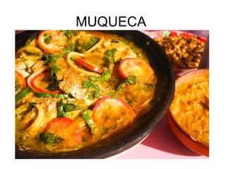 MUQUECA

 