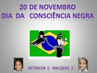 Dia da consciência negra 3º d