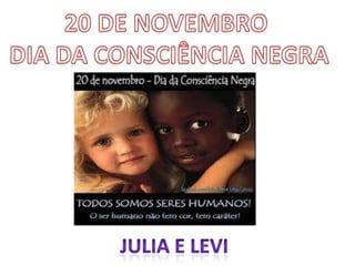 Dia da consciência negra ok