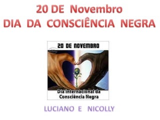 Dia da consciência negra ok