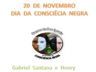 Dia da consciência negra ok
