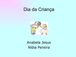 Dia da Criança Anabela Jesus Nídia Pereira 