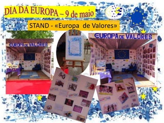 STAND - «Europa de Valores»
 