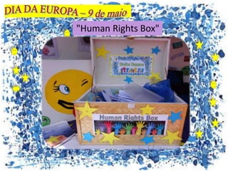"Human Rights Box"
 