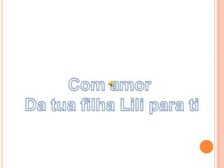 Dia da mae   liliana