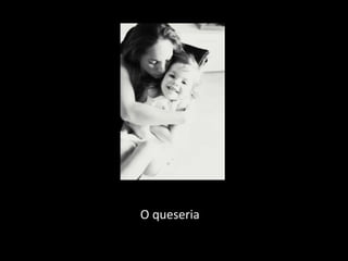 O queseria
 