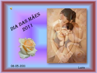 08-05-2011
             Luzia
 