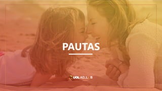 PAUTAS
 
