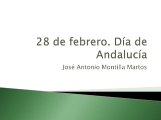 José Antonio Montilla Martos
 