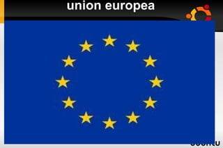 union europea
 