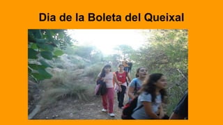 Dia de la Boleta del Queixal
 