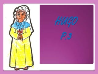 HUGO
 P.3
 