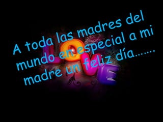 Dia de la madre lina