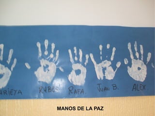 MANOS DE LA PAZ 