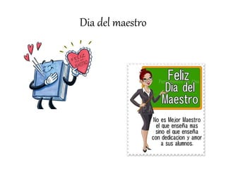 Dia del maestro
 