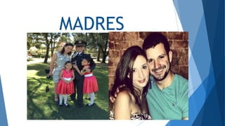 MADRES
 