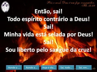 Aonde a ... Aonde a... Hoje é dia... Sai, todo... Sai, em...
 