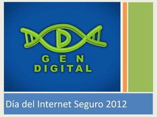 Día del Internet Seguro 2012
 