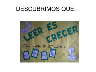 DESCUBRIMOS QUE… 