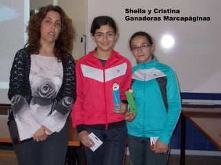 Sheila y Cristina
Ganadoras Marcapáginas
 