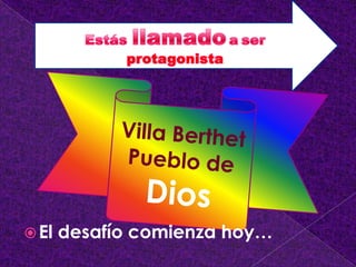  El desafío comienza hoy…