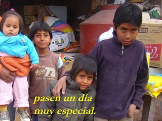 pasen un día  muy especial. 