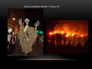 Dia De Los Muertos Parade in Tucson, AZ
 