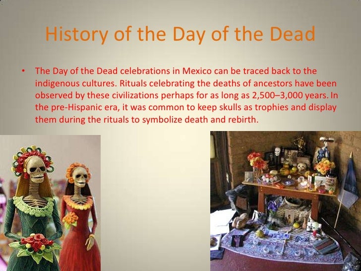 history of day for dia de los muertos powerpoint history of day for dia de los muertos powerpoint