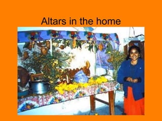 Altars in the home 
 