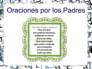 Oraciones por los Padres
 