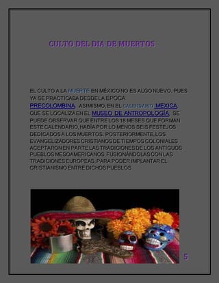 555
CCCUUULLLTTTOOO DDDEEELLL DDDIIIAAA DDDEEE MMMUUUEEERRRTTTOOOSSS
EEELLL CCCUUULLLTTTOOO AAA LLLAAA MMMUUUEEERRRTTTEEE EEENNN MMMÉÉÉXXXIIICCCOOO NNNOOO EEESSS AAALLLGGGOOO NNNUUUEEEVVVOOO,,, PPPUUUEEESSS
YYYAAA SSSEEE PPPRRRAAACCCTTTIIICCCAAABBBAAA DDDEEESSSDDDEEE LLLAAA EEEPPPOOOCCCAAA
PPPRRREEECCCOOOLLLOOOMMMBBBIIINNNAAA... AAASSSIIIMMMIIISSSMMMOOO,,, EEENNN EEELLL CCCAAALLLEEENNNDDDAAARRRIIIOOO MMMEEEXXXIIICCCAAA,,,
QQQUUUEEE SSSEEE LLLOOOCCCAAALLLIIIZZZAAA EEENNN EEELLL MMMUUUSSSEEEOOO DDDEEE AAANNNTTTRRROOOPPPOOOLLLOOOGGGÍÍÍAAA,,, SSSEEE
PPPUUUEEEDDDEEE OOOBBBSSSEEERRRVVVAAARRR QQQUUUEEE EEENNNTTTRRREEE LLLOOOSSS 111888 MMMEEESSSEEESSS QQQUUUEEE FFFOOORRRMMMAAANNN
EEESSSTTTEEE CCCAAALLLEEENNNDDDAAARRRIIIOOO,,, HHHAAABBBÍÍÍAAA PPPOOORRR LLLOOO MMMEEENNNOOOSSS SSSEEEIIISSS FFFEEESSSTTTEEEJJJOOOSSS
DDDEEEDDDIIICCCAAADDDOOOSSS AAA LLLOOOSSS MMMUUUEEERRRTTTOOOSSS... PPPOOOSSSTTTEEERRRIIIOOORRRMMMEEENNNTTTEEE,,, LLLOOOSSS
EEEVVVAAANNNGGGEEELLLIIIZZZAAADDDOOORRREEESSS CCCRRRIIISSSTTTIIIAAANNNOOOSSS DDDEEE TTTIIIEEEMMMPPPOOOSSS CCCOOOLLLOOONNNIIIAAALLLEEESSS
AAACCCEEEPPPTTTAAARRROOONNN EEENNN PPPAAARRRTTTEEE LLLAAASSS TTTRRRAAADDDIIICCCIIIOOONNNEEESSS DDDEEE LLLOOOSSS AAANNNTTTIIIGGGUUUOOOSSS
PPPUUUEEEBBBLLLOOOSSS MMMEEESSSOOOAAAMMMEEERRRIIICCCAAANNNOOOSSS,,, FFFUUUSSSIIIOOONNNÁÁÁNNNDDDOOOLLLAAASSS CCCOOONNN LLLAAASSS
TTTRRRAAADDDIIICCCIIIOOONNNEEESSS EEEUUURRROOOPPPEEEAAASSS,,, PPPAAARRRAAA PPPOOODDDEEERRR IIIMMMPPPLLLAAANNNTTTAAARRR EEELLL
CCCRRRIIISSSTTTIIIAAANNNIIISSSMMMOOO EEENNNTTTRRREEE DDDIIICCCHHHOOOSSS PPPUUUEEEBBBLLLOOOSSS
 