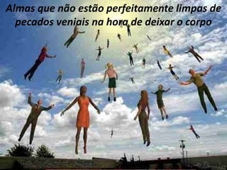 En Portugal se celebra el día de "Pão por Deus”. - En este día los niños hacen una
colecta, recorren las casas, cantando versos y pidiendo "pão por deus", que es o pan
dulce o golosinas para compartir con las "alminhas queridas", los difuntos de da comunidad
Almas que não estão perfeitamente limpas de
pecados veniais na hora de deixar o corpo
 