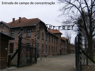 26-01-11 Entrada do campo de concentração 