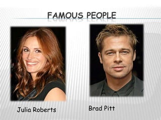 FamousPeopleBradPittJuliaRoberts
