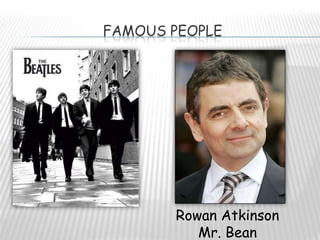 FamousPeopleRowanAtkinsonMr. Bean