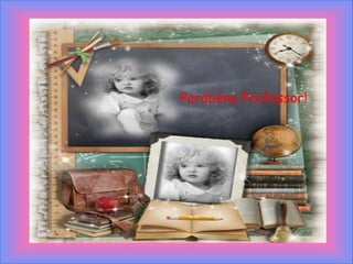 Parabéns Professor!