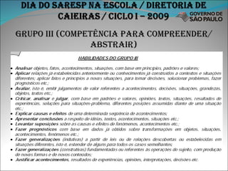 Grupo iii (competência para compreender/ abstrair) 