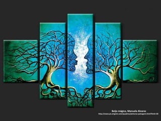 Beijo mágico, Manuela Alvarez http://www.pt.artgeist.com/quadros/pinturas-paisagem.html?limit=30 