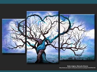 Beijo mágico, Manuela Alvarez http://www.pt.artgeist.com/quadros/pinturas-paisagem.html?limit=30 