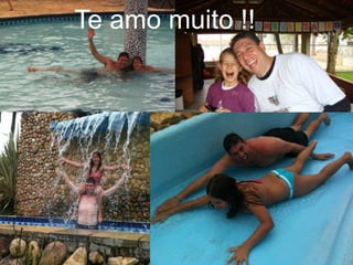 Te amo muito !!
 