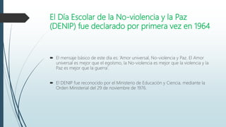 Dia escolar de la paz y la no violencia | PPTX