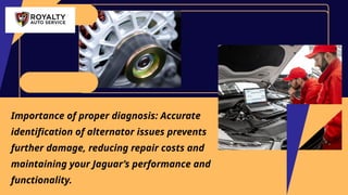 Diagnosing Alternator Issues in Your Jaguar Step-by-Step Guide PPTX